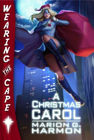 [Wearing the Cape 8.50] • A Christmas Carol